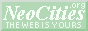 an 88x31 button with text that says neocities.org the web is yours over top a green background. it links to the neocities main page.